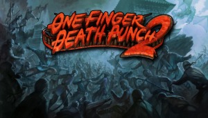 One Finger Death Punch 2 One Finger Death Punch 2