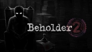 Beholder 2 Beholder 2